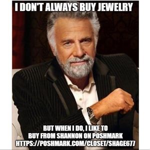 I don’t always …